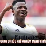 Vinicius Junior Sở Hữu Những Điểm Mạnh Gì Đáng Chú Ý?